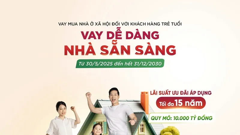 Agribank triển khai gói tín dụng ưu đãi 10.000 tỷ đồng: Mở rộng cánh cửa an cư cho người trẻ