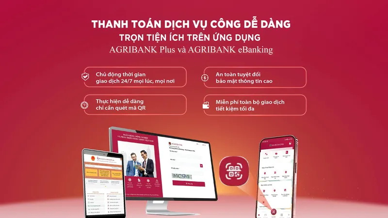 Thanh toán dịch vụ công dễ dàng – trọn tiện ích trên ứng dụng Agribank Plus và Agribank eBanking