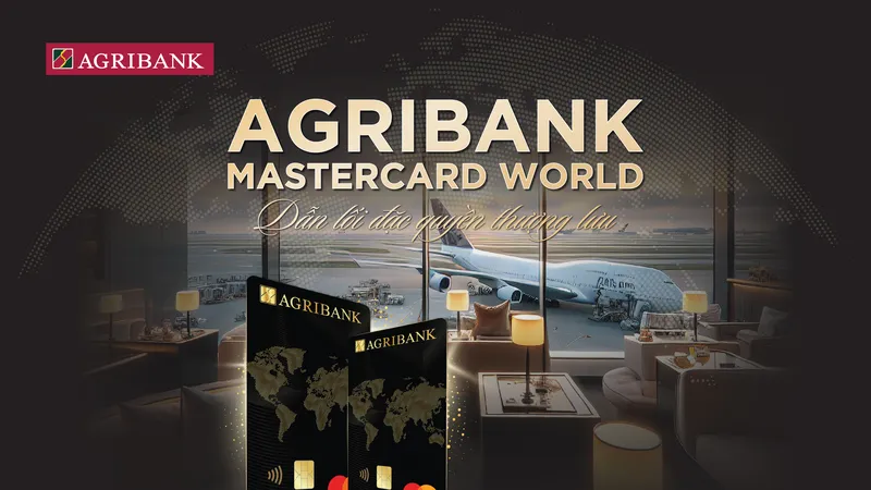 Agribank ra mắt thẻ tín dụng hạng kim cương cao cấp Mastercard World – dẫn lối đặc quyền thượng lưu