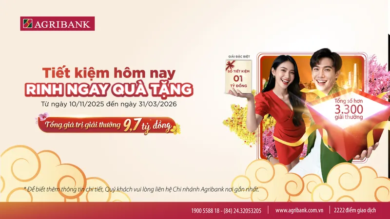 Cơ hội trúng 1 tỷ đồng và nhiều ưu đãi khác khi tham gia “Tiết kiệm hôm nay – Rinh ngay quà tặng” tại Agribank