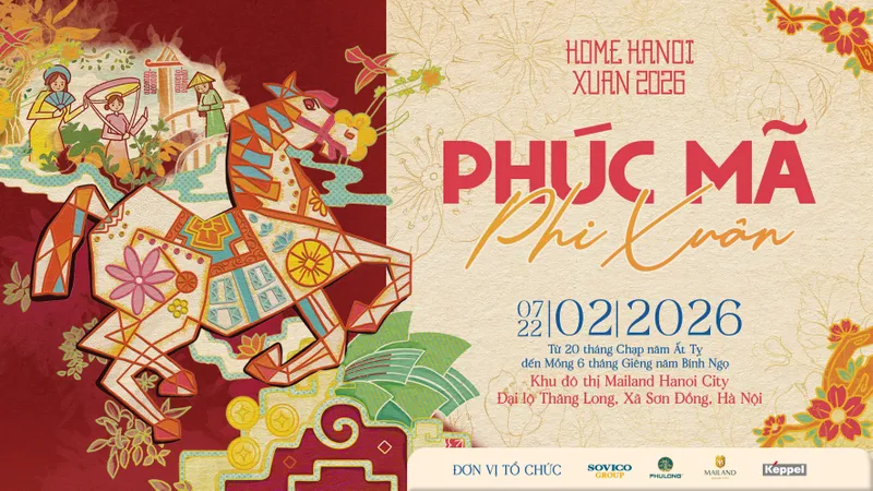 Home Hanoi Xuan 2026 với chủ đề “Phúc Mã Phi Xuân” – Hành trình đánh thức mùa xuân phía Tây Thủ đô