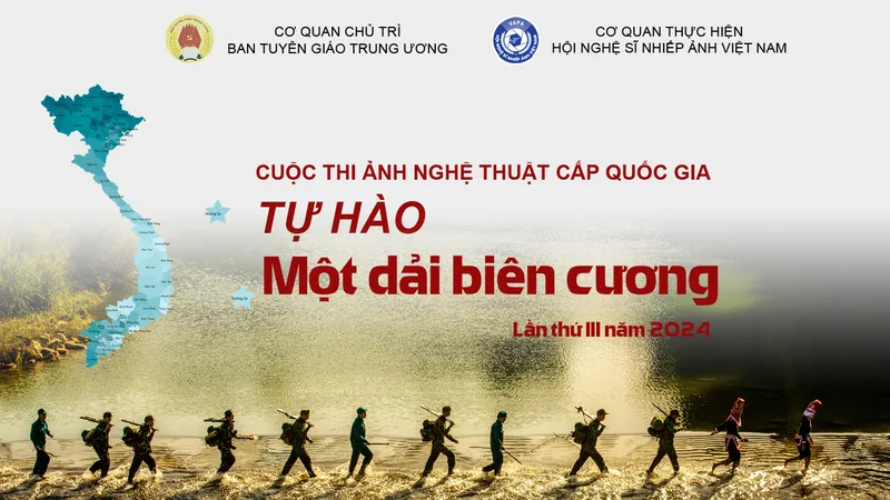 Cuộc thi ảnh nghệ thuật cấp quốc gia “Tự hào một dải biên cương” lần thứ 3