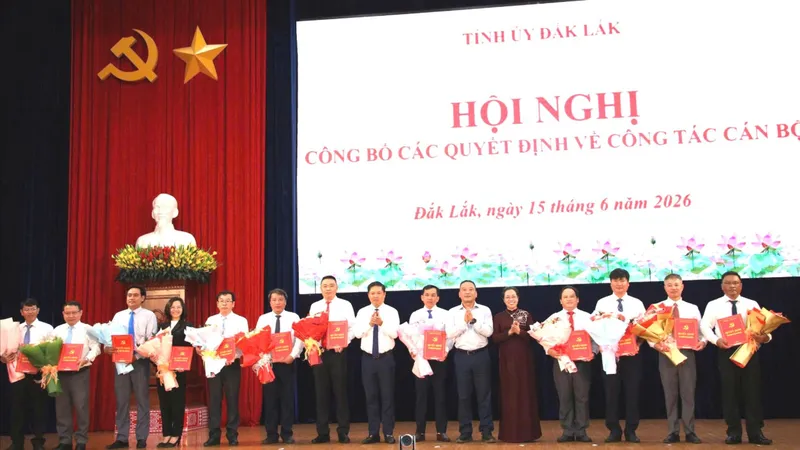 Đắk Lắk: Điều động, bổ nhiệm nhiều cán bộ chủ chốt