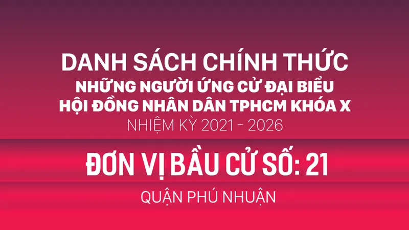 Đơn vị bầu cử số: 21 (quận Phú Nhuận)