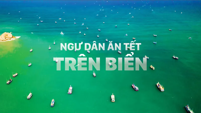 Ngư dân ăn tết trên biển