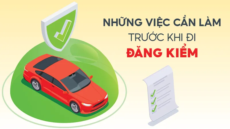 Những việc cần làm trước khi đi đăng kiểm