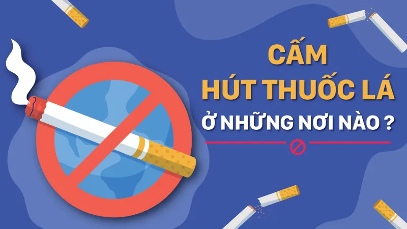 Cấm hút thuốc lá ở những nơi nào?