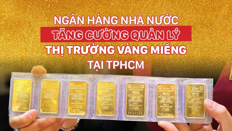 Người dân, doanh nghiệp mua bán vàng miếng như thế nào, ở đâu?