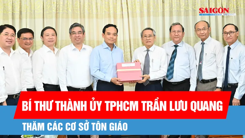 Bí thư Thành ủy TPHCM Trần Lưu Quang thăm các cơ sở tôn giáo