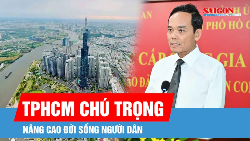 TPHCM chú trọng nâng cao đời sống người dân