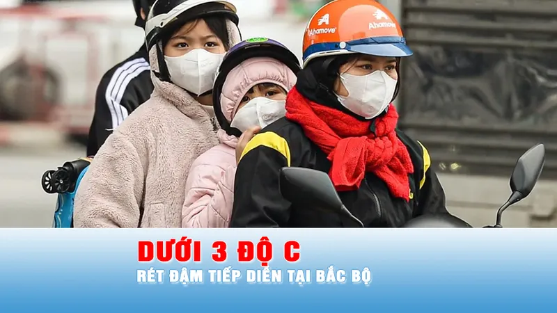 Podcast tin trưa 8-1: Rét đậm tiếp diễn trên diện rộng tại Bắc bộ