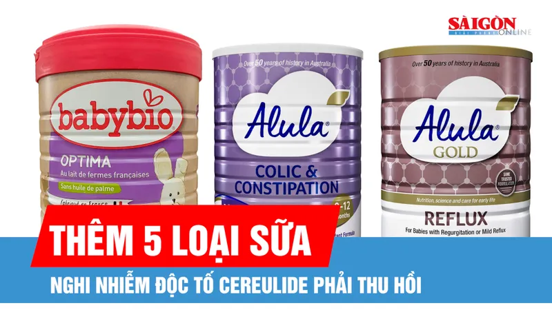 Thêm 5 loại sữa nghi nhiễm độc tố cereulide phải thu hồi