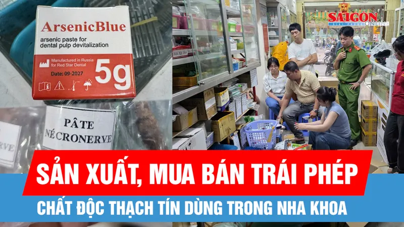 TPHCM: Triệt phá đường dây sản xuất, mua bán trái phép chất độc thạch tín dùng trong nha khoa