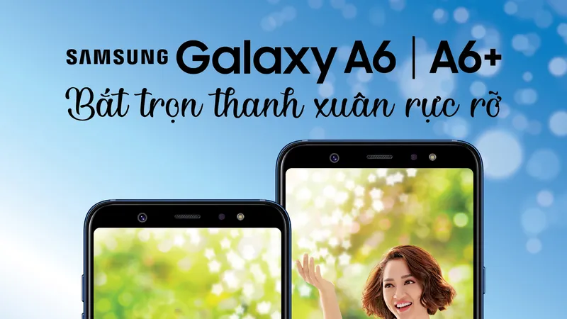 Đặt mua Samsung Galaxy A6 và A6+ với nhiều ưu đãi hấp dẫn