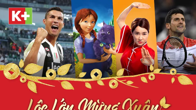 K+ tặng đầu thu - mọi nhà vui tết 
