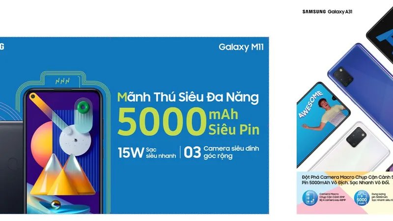 Galaxy M11 siêu đa năng với bộ ba camera vượt trội, Galaxy A31 có dung lượng pin lớn nhất dòng Galaxy A