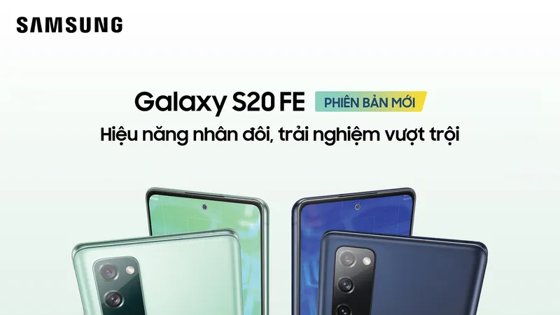 Samsung Galaxy S20 FE phiên bản hiệu năng mới mang đến trải nghiệm đỉnh cao 