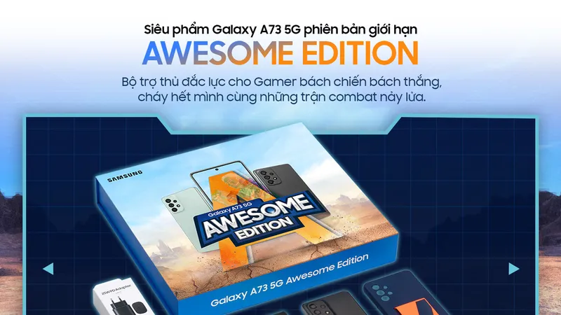 Bộ Galaxy A73 5G Awesome Edition giới hạn chinh phục tín đồ gaming