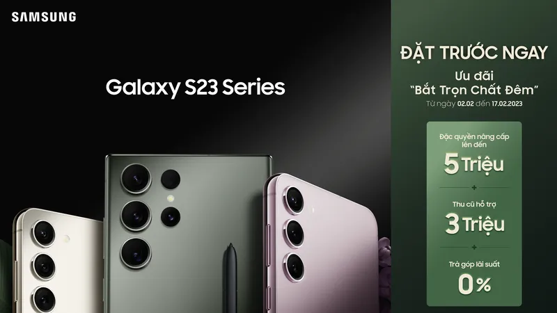 Vươn tầm sáng tạo với Galaxy S23 Series mới