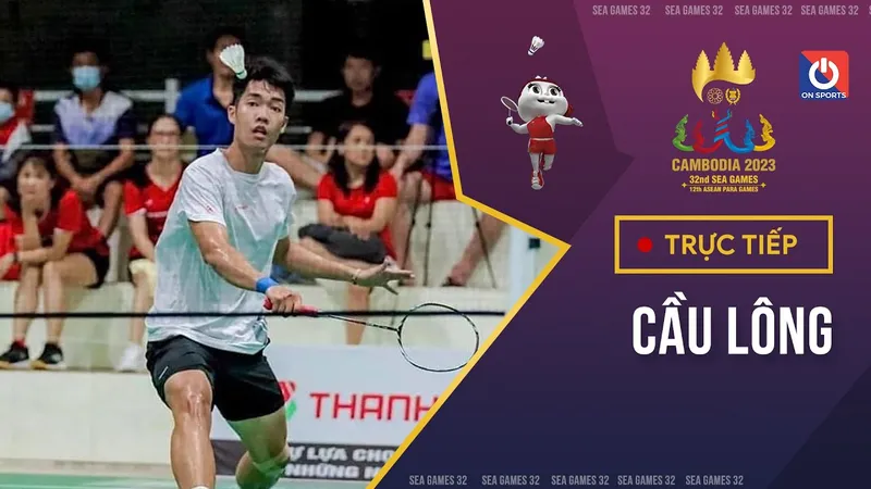 🔴TRỰC TIẾP Cầu lông đồng đội nam SEA Games 32: VIỆT NAM vs MALAYSIA