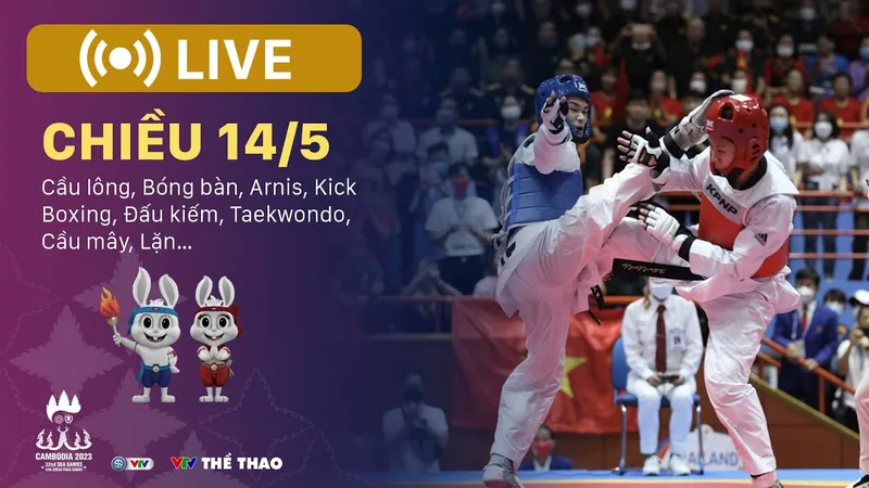 🔴 TRỰC TIẾP SEA Games 32 chiều 14-5: Cầu lông, Bóng bàn, Kick Boxing, Đấu kiếm, Cầu mây, Lặn,...