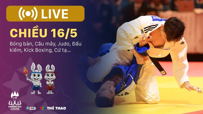🔴TRỰC TIẾP SEA Games 32, chiều 16-5: Bóng bàn, Đấu kiếm, Cầu mây, Cầu lông, Bóng rổ, Bóng đá...