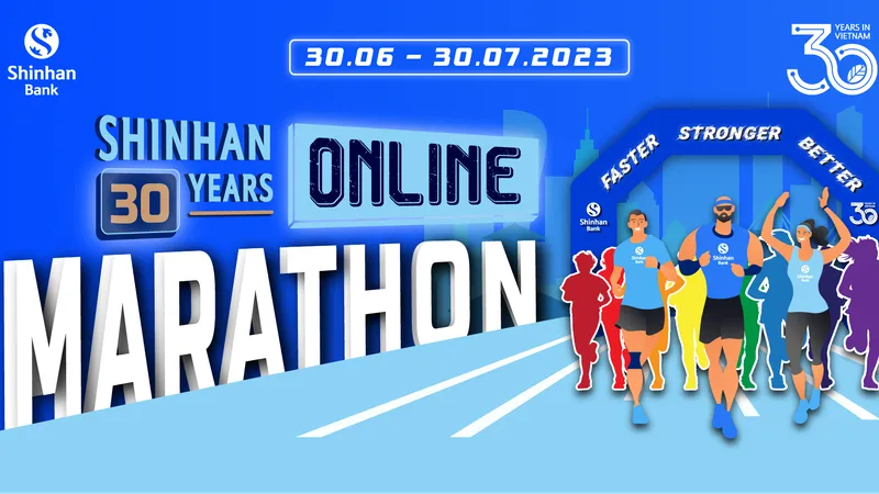 Ngân hàng Shinhan Việt Nam tổ chức giải chạy online marathon chào mừng kỷ niệm 30 năm có mặt tại Việt Nam