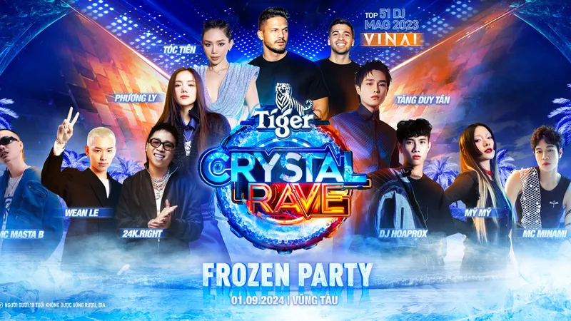 Tiger Crystal Rave “bật tiệc sảng khoái” dịp lễ Quốc khánh 2-9