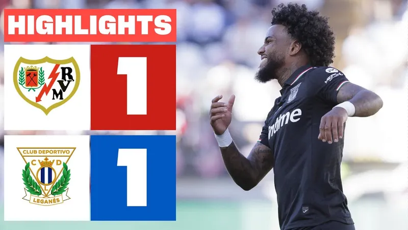 Rayo Vallecano vs Leganes 1-1: Sergio Camello mở bàn phút thứ 8, Juan Cruz tỏa sáng chia điểm