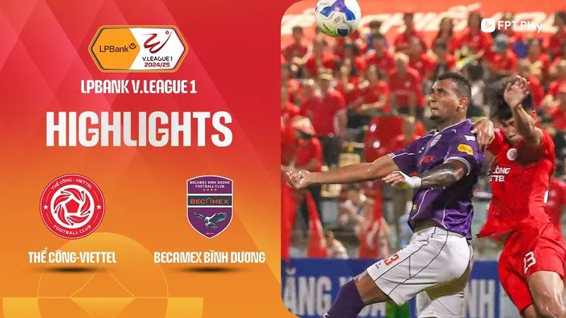 Viettel vs Becamex Bình Dương 1-0: Đức Chiến ghi bàn duy nhất nhưng Văn Đức phải nhận thẻ đỏ, chiến thắng suýt sao