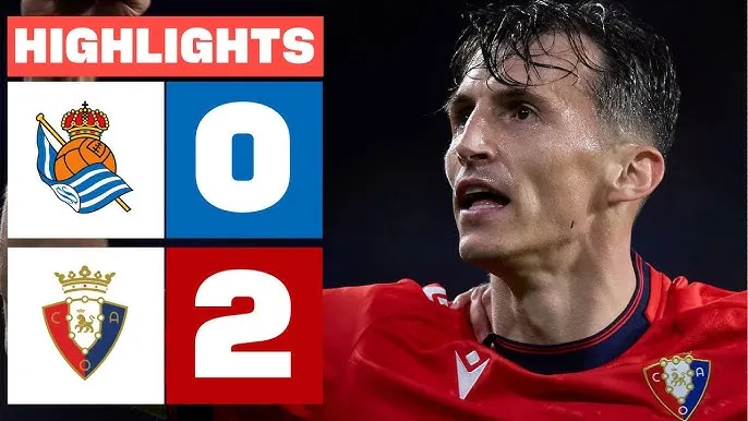 Real Sociedad vs Osasuna 0-2: Lucas Torro khai bàn, Ante Budimir ấn định chiến thắng nhẹ nhàng