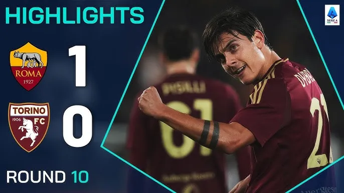 AS Roma vs Torino 1-0: Ngôi sao Paulo Dybala lấp lánh, Roma nỗ lực vượt khó bỏ túi 3 điểm quý giá