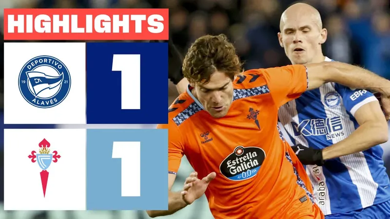 Alaves vs Celta Vigo 1-1: Garcia Martinez sớm thắp hy vọng từ chấm penalty, Pablo Duran xuất thần siêu phẩm sút xa cứu thua đẹp mắt