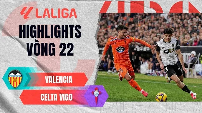 Valencia vs Celta Vigo 2-1: Luis Rioja mở bàn, Pablo Duran gỡ hòa phút 65 nhưng Javi Guerra lập tức ấn định chiến thắng sau 3 phút