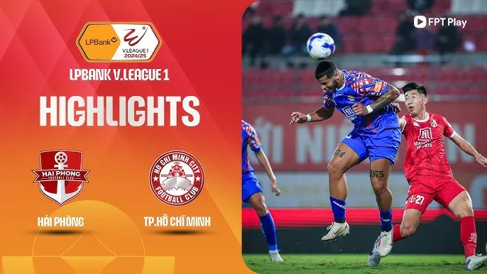 Hải Phòng vs TPHCM 2-0: Lucao sớm tung lưới Văn Tiến, Văn Tới chốt hạ chiến thắng cho HLV Chu Đình Nghiêm, giành gọn 3 điểm quý giá