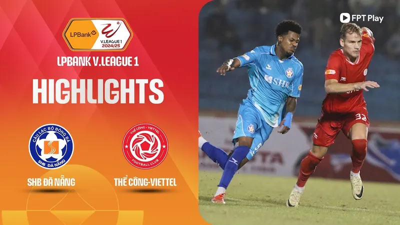 Đà Nẵng vs Thể Công 1-1: Hiệp 2 kịch tính, Thiago Henrique kiến tạo, Văn Long mở bàn, Pedro Henrique kiến tạo, Mạnh Dũng hạ Bùi Tiến Dũng chia điểm nghẹt thở