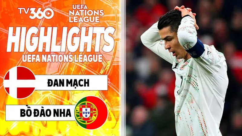 Đan Mạch vs Bồ Đào Nha 1-0: Ronaldo tịt ngòi, Eriksen không hạ được Costa ở chấm penalty, Olsen kiến tạo, Hojlund dứt điểm ghi bàn duy nhất, kịch tính tái đấu ngày 24/3 