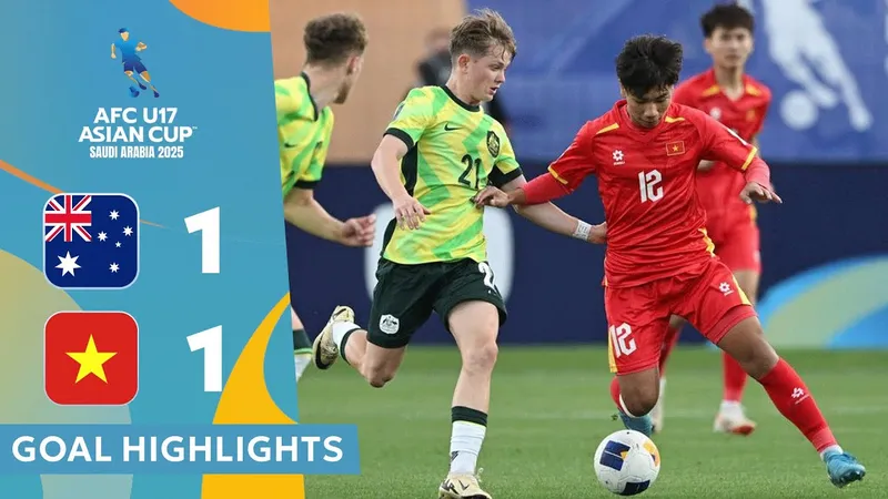 U17 Việt Nam vs U17 Australia 1-1: Macnicol mở bàn nhưng Duy Khang cầm chân đối thủ Australia trong ngày xuất quân AFC U17 Asian Cup™ 2025