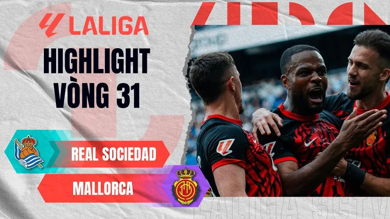 Real Sociedad vs Mallorca 0-2: Cyle Larin mở bàn, Sergi Darder ấn định chiến thắng bất ngờ, Mallorca vượt mặt Sociedad 1 thứ hạng La Liga