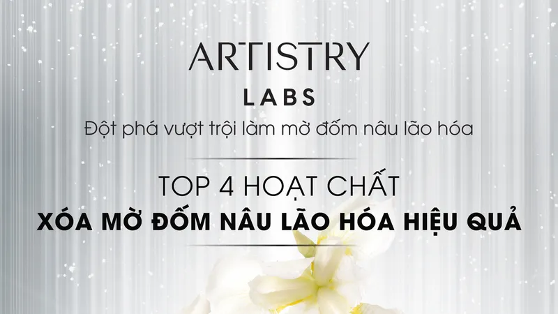 Amway Việt Nam ra mắt bộ giải pháp làm mờ đốm nâu lão hóa Artistry Labs Illuminating System