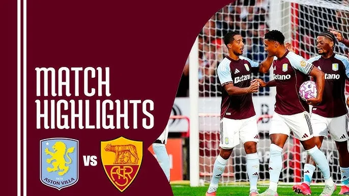 Giao hữu, Aston Villa vs AS Roma 4-0: Lần lượt Emiliano Buendia, Jacob Ramsey, Ollie Watkins, Donyell Malen khoe tài ghi bàn, đại diện Anh thắng thuyết phục