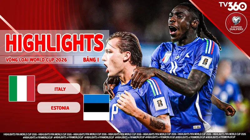 Italia vs Estonia 5-0: Tâm điểm hiệp 2, Kean mở bàn, Retegui xuất thần cú đúp, Raspadori, Bastoni góp công chiến thắng 5 sao