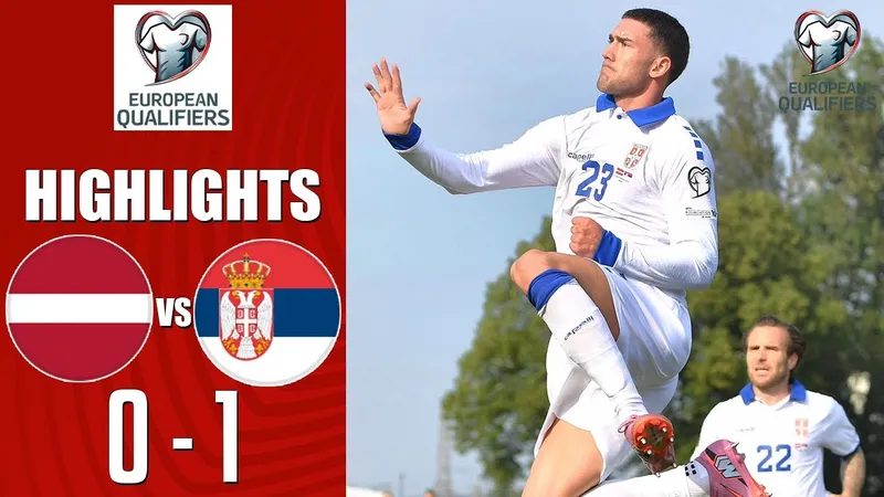 Latvia vs Serbia 0-1: Dusan Vlahovic nhịp nhàng, tỉa bóng cận thành ghi bàn duy nhất, Serbia tạm xếp nhì bảng K vòng loại World Cup 2026 khu vực châu Âu