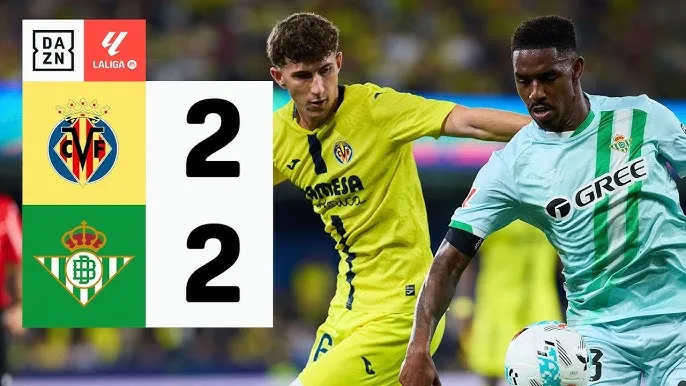 Villareal vs Real Betis 2-2: Buchanan, Moleiro lập công đẹp mắt nhưng Pablo Fornals xuất sắn ghi cú đúp kiến tạo giúp Antony ghi 2 bàn cứu thua Betis 