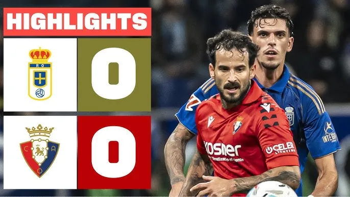 Real Oviedo vs Osasuna 0-0: Bất phân thắng bại, dàn công Federico Vinas, Salomon Rondon bất lực ghi bàn, Raul Garcia, Ante Budimir cũng tịt ngòi