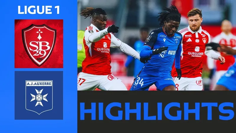 Brest vs Auxerre 2-0: Lần lượt Ludovic Ajorque, Joris Chotard khoe tài ghi bàn, Brest giành chiến thắng thuyết phục, Auxerre áp chót BXH Ligue 1