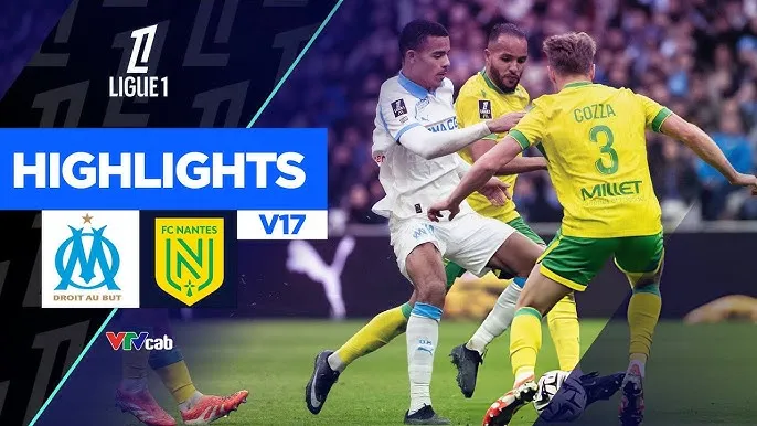 Marseille vs Nantes 0-2: Arthur Vermeeren, Bilal Nadir nhận 2 thẻ đỏ, Marseille vỡ trận, Fabien Centonze, Remy Cabella bỏ túi 3 điểm quý giá