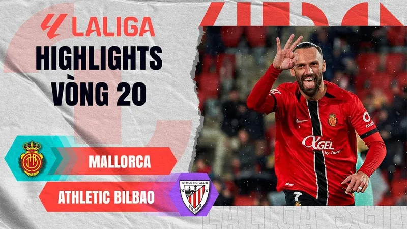 Mallorca vs Athletic Bilbao 3-2: Unai Gomez, Nico Williams lập công, Gorka Guruzeta, Unai Gomez, Inigo Lekue nhận 3 thẻ đỏ, Vedat Muriqi xuất thần hattrick