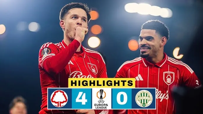 Nottingham Forest vs Ferencvaros 4-0: Otvos phản lưới nhà tặng quà, Jesus ghi cú đúp, McAtee chốt hạ chiến thắn trên chấm penalty