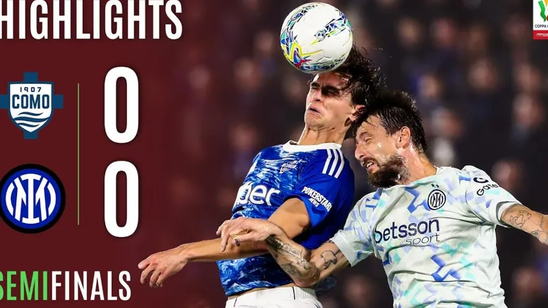 Como vs Inter Milan 0-0: Bất phân thắng bại, chủ nhà tấn công, Inter chống đỡ vất vả, chờ lượt về quyết định vé chung kết Coppa Italia 2026